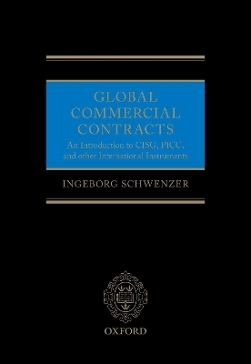 Global Commercial Contracts - Ingeborg Schwenzer
