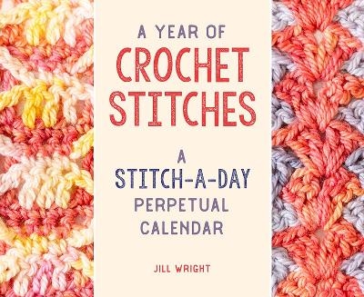 A Year of Crochet Stitches - Jill Wright