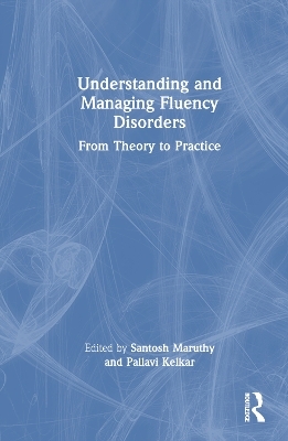 Understanding and Managing Fluency Disorders - 