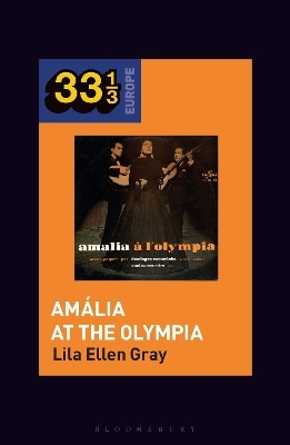 Amália Rodrigues’s Amália at the Olympia - Prof Lila Ellen Gray