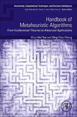 Handbook of Metaheuristic Algorithms - Chun-Wei Tsai, Ming-Chao Chiang