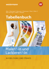 Tabellenbuch Maler/-innen und Lackierer/-innen - Stephan Alker, Birte Baumgart, Werner Beermann