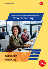 Tastschreiben und situationsbezogene Textverarbeitung mit WORD 2021 - Henke, Karl Wilhelm