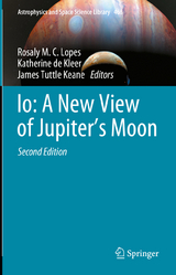 Io: A New View of Jupiter’s Moon - Lopes, Rosaly M. C.; de Kleer, Katherine; Tuttle Keane, James