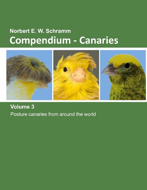 Compendium-Canaries, Volume 3 - Norbert E. W. Schramm
