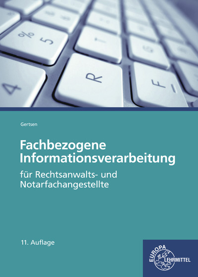 Fachbezogene Informationsverarbeitung - Ferdinand Lutz, Christiane Gertsen, Gabriela Andrae-Forlani, Isabel Wind