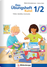 Das Übungsheft Kunst 1/2 - Sabine Stehr, Maria Schniedermann