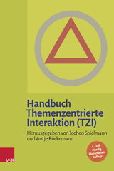 Handbuch Themenzentrierte Interaktion (TZI) - Spielmann, Jochen; Röckemann, Antje
