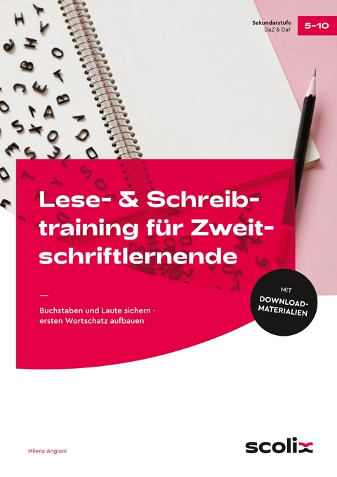 Lese- & Schreibtraining für Zweitschriftlernende - Milena Angioni