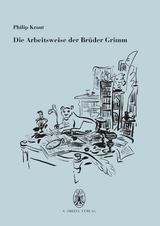 Die Arbeitsweise der Brüder Grimm - Philip Kraut