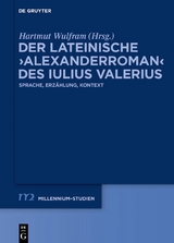 Der lateinische ›Alexanderroman‹ des Iulius Valerius - 