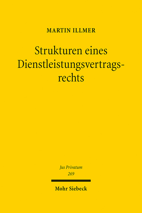 Strukturen eines Dienstleistungsvertragsrechts - Martin Illmer