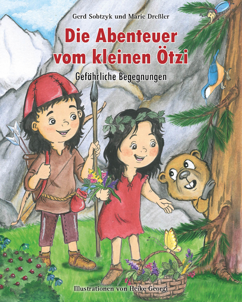 Die Abenteuer vom kleinen Ötzi - Gerd Sobtzyk, Marie Dreßler