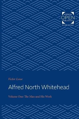 Alfred North Whitehead - Victor Lowe