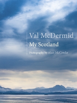 My Scotland - Val McDermid