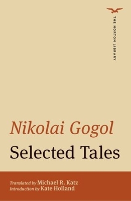 Selected Tales (The Norton Library) - Nikolai Gogol
