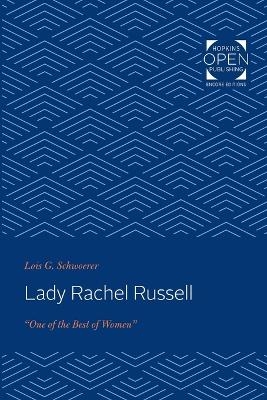 Lady Rachel Russell - Lois G. Schwoerer