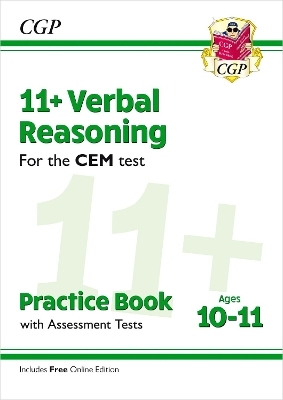 11+ CEM Verbal Reasoning Practice Book & Assessment Tests - Ages 10-11 (with Online Edition) -  CGP Books