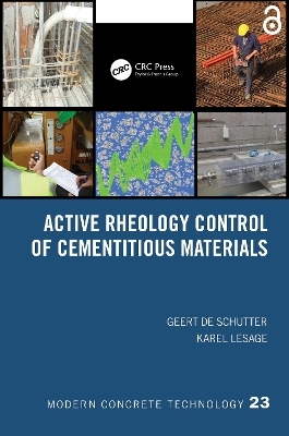 Active Rheology Control of Cementitious Materials - Geert De Schutter, Karel Lesage