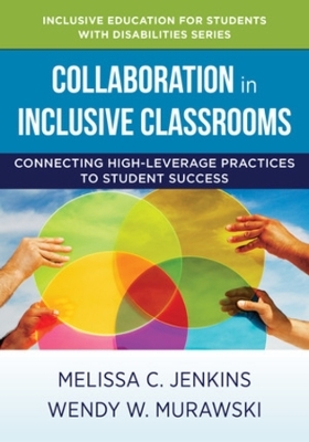 Collaboration in Inclusive Classrooms - Melissa C. Jenkins, Wendy W. Murawski