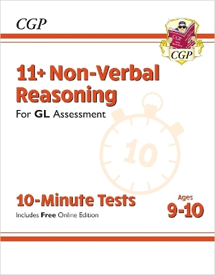 11+ GL 10-Minute Tests: Non-Verbal Reasoning - Ages 9-10 (with Online Edition) -  CGP Books