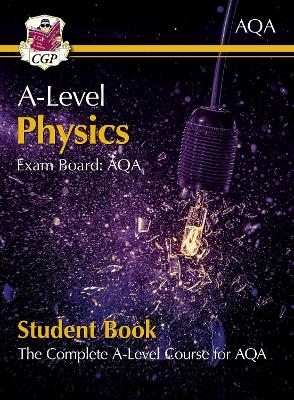 A-Level Physics for AQA: Year 1 & 2 Student Book with Online Edition -  CGP Books