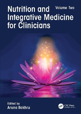 Nutrition and Integrative Medicine for Clinicians - 