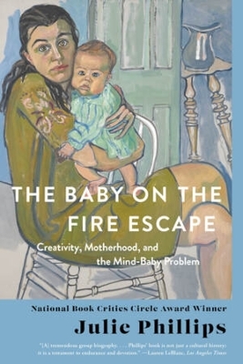 The Baby on the Fire Escape - Julie Phillips