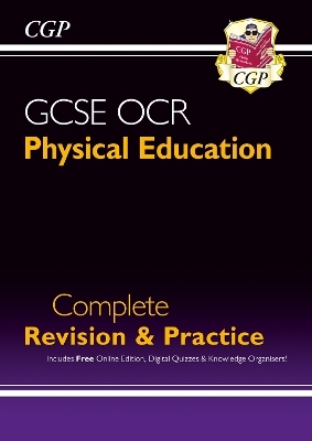 New GCSE Physical Education OCR Complete Revision & Practice (with Online Edition and Quizzes) -  CGP Books