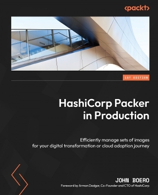 HashiCorp Packer in Production - John Boero