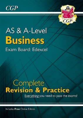 AS and A-Level Business: Edexcel Complete Revision & Practice with Online Edition -  CGP Books