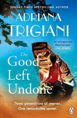 The Good Left Undone - Adriana Trigiani