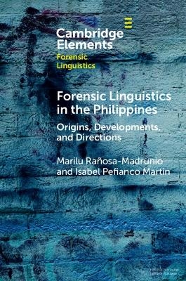 Forensic Linguistics in the Philippines - Marilu Rañosa-Madrunio, Isabel Pefianco Martin