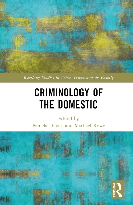 Criminology of the Domestic - 