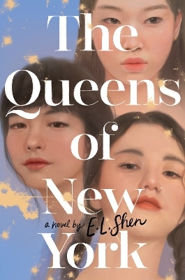 The Queens of New York - E L Shen