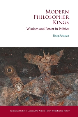 Modern Philosopher Kings - Haig Patapan