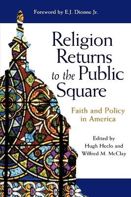 Religion Returns to the Public Square - 