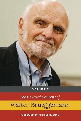 The Collected Sermons of Walter Brueggemann, Volume 2 - Walter Brueggemann