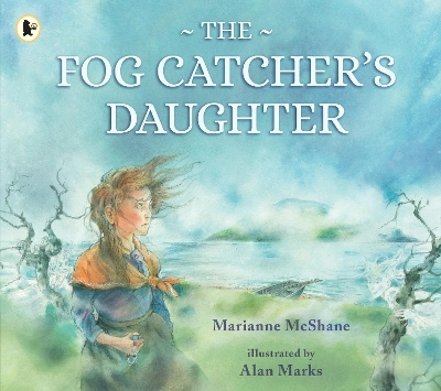 The Fog Catcher's Daughter - Marianne McShane
