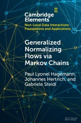 Generalized Normalizing Flows via Markov Chains - Paul Lyonel Hagemann, Johannes Hertrich, Gabriele Steidl