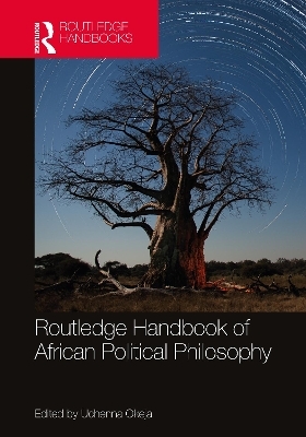 Routledge Handbook of African Political Philosophy - 