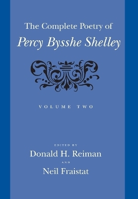 The Complete Poetry of Percy Bysshe Shelley - Percy Bysshe Shelley