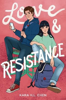 Love & Resistance - Kara H L Chen