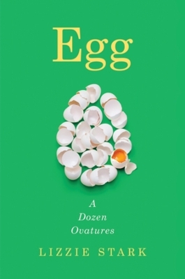 Egg - Lizzie Stark