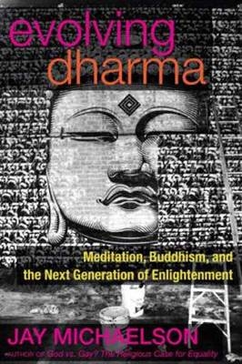 Evolving Dharma -  Jay Michaelson