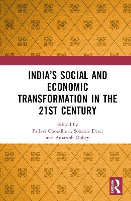 India’s Social and Economic Transformation in the 21st Century - 