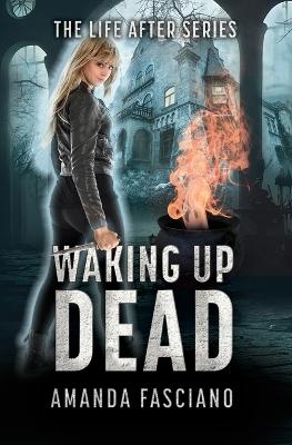 Waking Up Dead - Amanda Fasciano