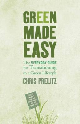 Green Made Easy -  Chris Prelitz