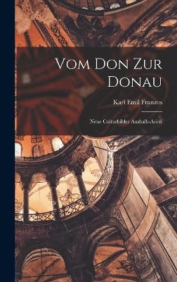 Vom Don zur Donau - Karl Emil Franzos