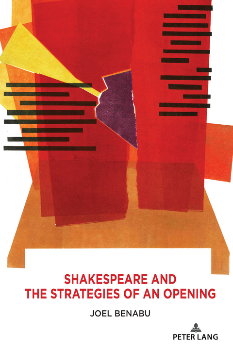 Shakespeare and the Strategies of an Opening - Joel Benabu